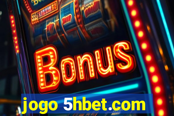 jogo 5hbet.com